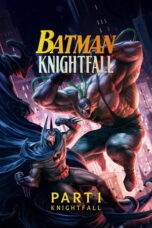 Batman: Knightfall Part 1: Knightfall (2026)